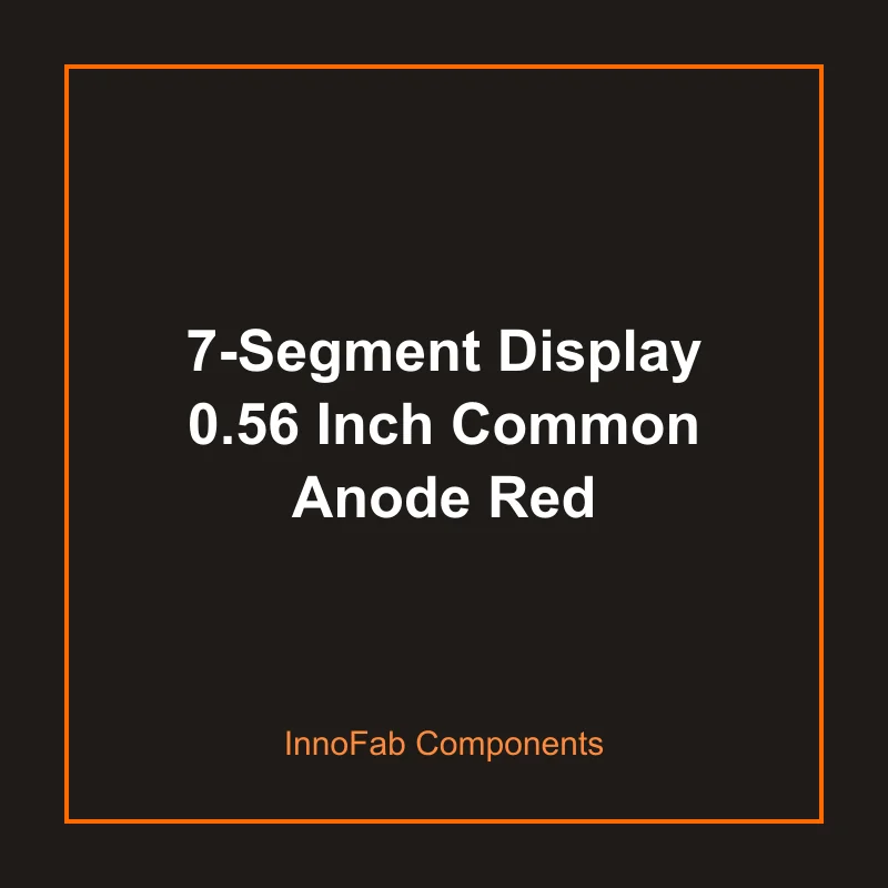 7-Segment Display 0.56 Inch Common Anode Red - LEDs & Displays by InnoFab