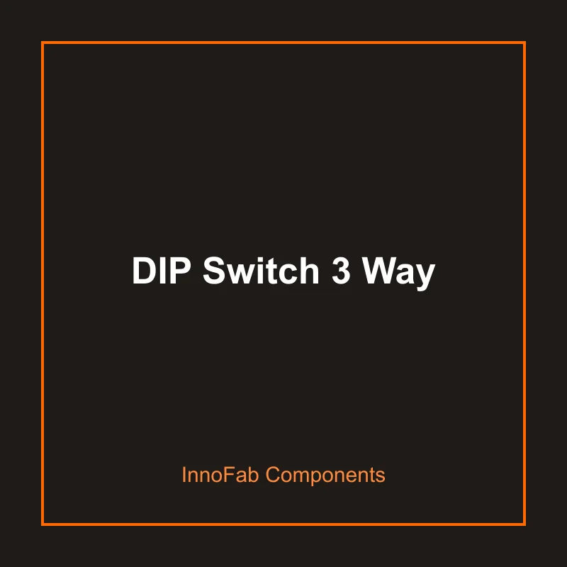 DIP Switch 3 Way - Switches & Keypads by InnoFab