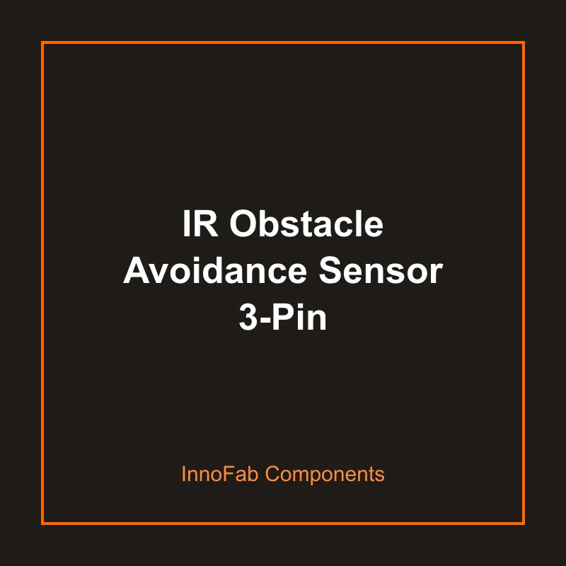 IR Obstacle Avoidance Sensor 3-Pin - Sensors & Modules by InnoFab