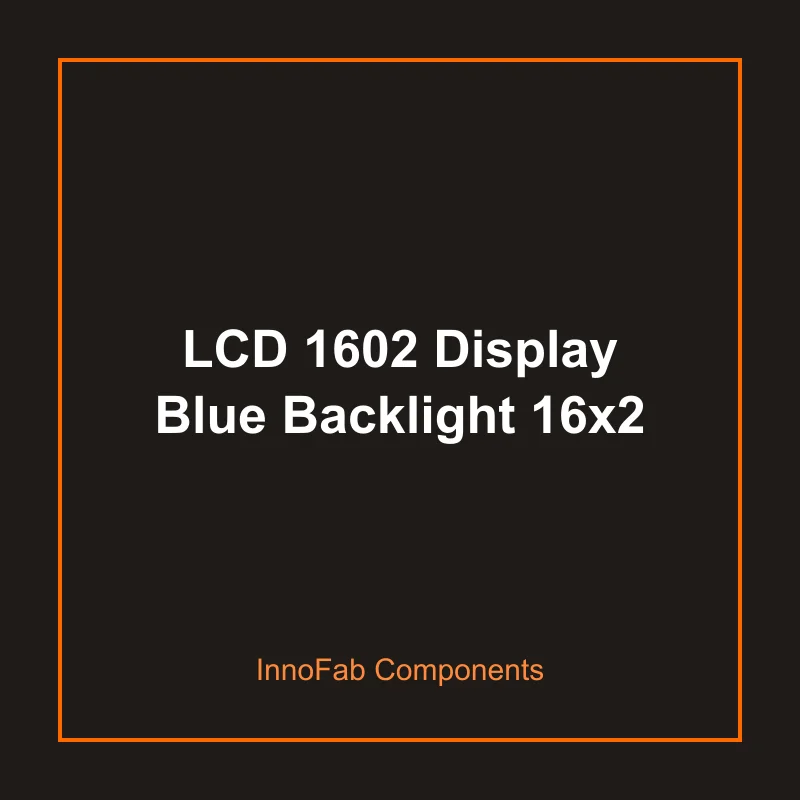 LCD 1602 Display Blue Backlight 16x2 - LEDs & Displays by InnoFab